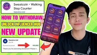 SWEATCOIN APP UPDATE: HOW TO WITHDRAW AND UNLOCK INFLUENCER HUB? | SWEATCOIN 2024