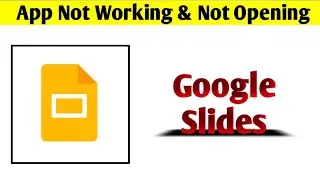 Google Slides App Not Working & Opening Crashing Problem Solved