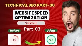 Easy Way Website Speed Optimization Method 03 || Part 30 - New Full SEO Course in Bangla 2024