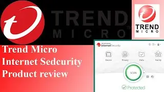 Trend Micro Internet security review 2021