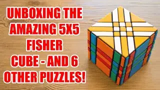 Birthday Unboxing - Lee Fisher 5x5, Diangsheng 5x5, Cubetyle Fisher 4x4, MF8 2x3x4 and 3 more cubes!