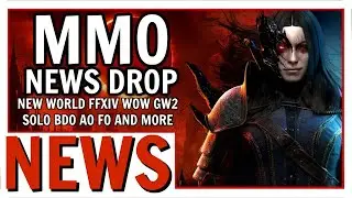 MMO News Drop: New World, GW2 Turtlegate, WoW Next Expansion and More!