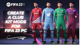 Create a Club Kit Mod V1 for FIFA 23 PC (FREE)