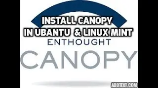 Install Enthought Canopy Python 3.5 ide in linux Enthought canopy alternative to anaconda python