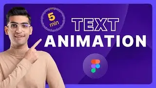 Animate Text in Figma Like a Pro | Figma Tutorial