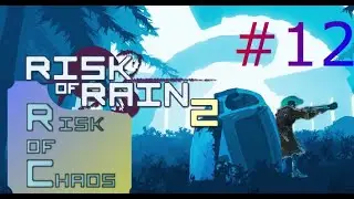 Risk of Rain 2 - Chaos Mod #12 (version 1.3) - random game play - Bandit (1)