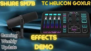 Shure SM7B/TC Helicon GoXLR - Effects Demo - With Kieran