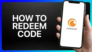 How To Redeem Crunchyroll Code Tutorial