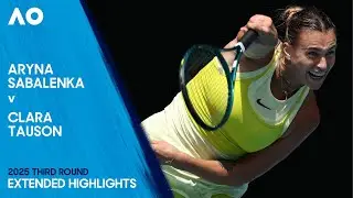 Aryna Sabalenka v Clara Tauson Extended Highlights | Australian Open 2025 Third Round