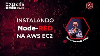 Experts Flows - Instalando Node-RED na AWS EC2