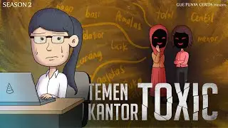 Gue Punya Cerita - Temen Kantor Toxic - SEASON 2