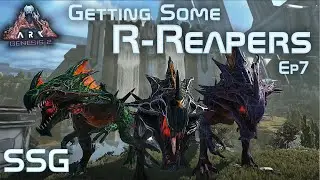 Ark Genesis 2 Lets Play: Getting Some R-Reapers Ep7