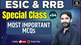 ESIC & RRB  Special class #54 | Most Important Questions | By Raju Sir