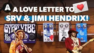 A Love Letter to SRV & Jimi Hendrix! - Pedal Pawn