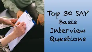 Top 30 SAP Basis Interview Questions and Answers|SAP BASIS FAQ