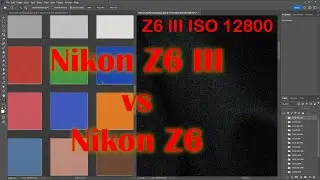 Nikon Z6 III vs Z6 High ISO Compared