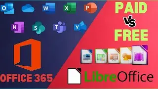 LibreOffice VS Microsoft Office 365 | Microsoft Office 365 Alternative | Free Office