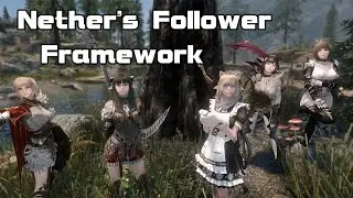 Skyrim Mod - Nether's Follower Framework Showcase