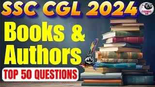 BOOKS AND AUTHORS FOR SSC CGL 2024 | TOP-50 QUESTIONS | GK/GS FOR SSC EXAMS 2024 | PARMAR SSC