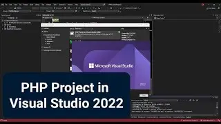 PHP Project in Visual Studio 2022 (Getting Started)