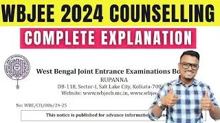 Detail Explanation | WBJEE 2024 Counselling | New Update | WBJEE 2024