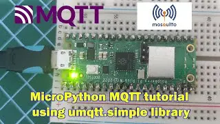 Pico W - MicroPython MQTT tutorial using umqtt.simple library