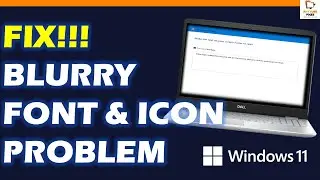 FIX!!! Blurry Font Problem in Windows 11 Easy Solutions