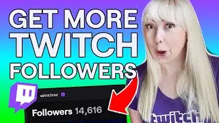 How To Grow Twitch Followers Fast!