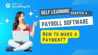 Cloud Payroll (Self Learning) - How Do I Make a Payment? 【Malay + 中文 subtitle available】