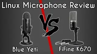 Fifine K670 vs Blue Yeti | Linux USB Microphone Review