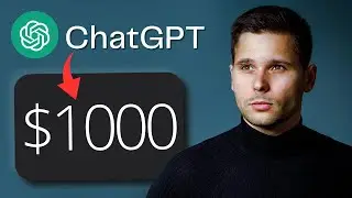 Заработок с помощью ChatGPT 💸Три способа заработка