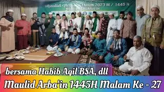 Maulid Arba'in 1445H Malam Ke-27 di Markas Majelis Darul Mustofa Alkautsar Sukajadi