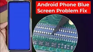 Android phone blue display problem | Android phone display graphics problem solution