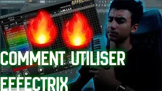 COMMENT UTILISER EFFECTRIX TUTO DÉBUTANTS FL STUDIO 20 - MÉLODIES TRAP / RAP