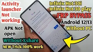 Infinix Hot 30i/Hot 30 Play FRP Bypass Android 13 Bypass Without PC | ❌ Activity launcher/Without PC