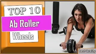 ✅ 10 Best Ab Roller Wheels New Model 2023