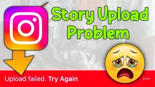 Upload failed try again instagram story problem | upload failed instagram | instagram story upload