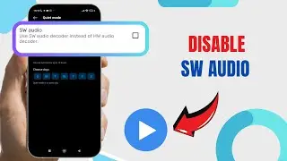 Disable SW Audio On MX Player. |Technologyglance