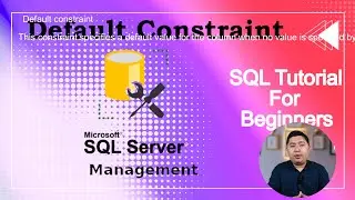 SQL Default Constraints Explained | Boost Your Database Skills | A Beginner’s Guide