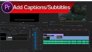 How to Add Captions and Subtitles in Premiere Pro | Closed Captions vs Open Captions