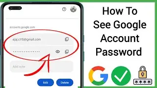 How To See Google Account Password (2024) | See Google Account Password