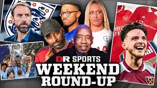 Are Man City Now A BIGGER Club Than Arsenal & Chelsea? | Who Will Get Rice? | Weekend Round-Up