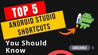 Android studio shortcuts | Boost your productivity using these shortcuts | Tech Projects