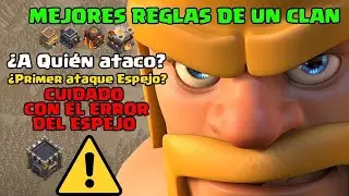 MEJORES REGLAS DE UN CLAN AQuien Atacó en Querrá ¿primer ataque espejo?🤔😶‍🌫️ CLASH OF CLANS