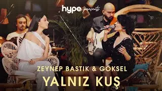 Yalnız Kuş (Akustik) - Zeynep Bastık, @goksel