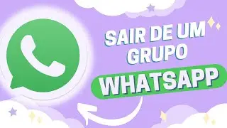 Como sair de um grupo no Whatsapp