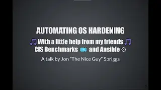 Automating OS Hardening with a little help from my friends, CIS Benchmark and Ansible