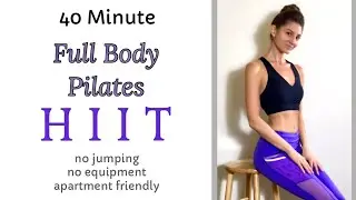 40 MIN FULL BODY PILATES HIIT | Lose Weight, Feel Great!