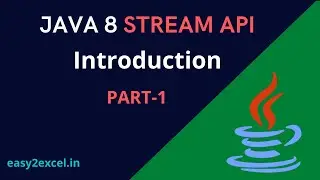 Java 8 Stream API | Introduction | PART-1 | Complete tutorial on Java 8 Stream API