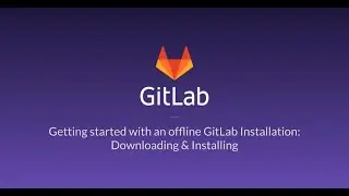 Offline GitLab Installation: Downloading & Installing